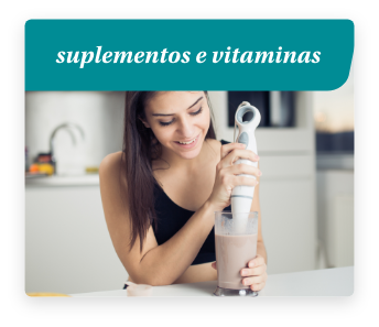 Suplementos e Vitaminas